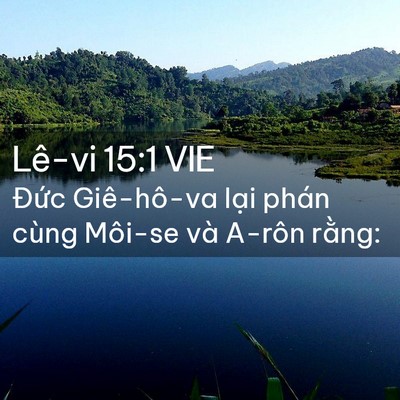 Picture 02 - Lê-vi 15:1 VIE - Đức Giê-hô-va lại phán cùng Môi-se và - Bible Verse Picture