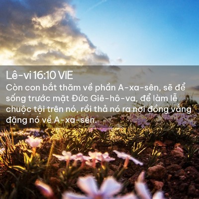 Picture 02 - Lê-vi 16:10 VIE - Còn con bắt thăm về phần A-xa-sên, sẽ - Bible Verse Picture