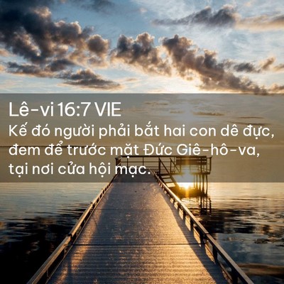 Picture 02 - Lê-vi 16:7 VIE - Kế đó người phải bắt hai con dê - Bible Verse Picture