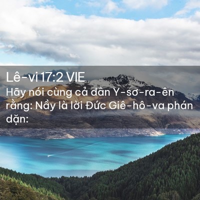 Picture 02 - Lê-vi 17:2 VIE - Hãy nói cùng cả dân Y-sơ-ra-ên rằng: - Bible Verse Picture