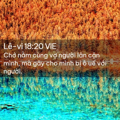 Picture 02 - Lê-vi 18:20 VIE - Chớ nằm cùng vợ người lân cận mình, - Bible Verse Picture