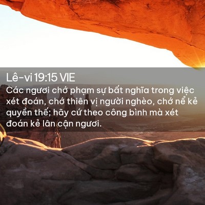 Picture 02 - Lê-vi 19:15 VIE - Các ngươi chớ phạm sự bất nghĩa trong - Bible Verse Picture