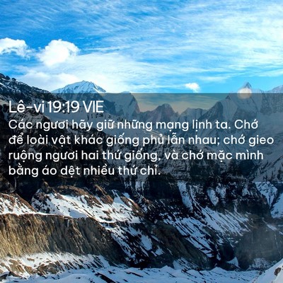 Picture 02 - Lê-vi 19:19 VIE - Các ngươi hãy giữ những mạng lịnh ta. - Bible Verse Picture