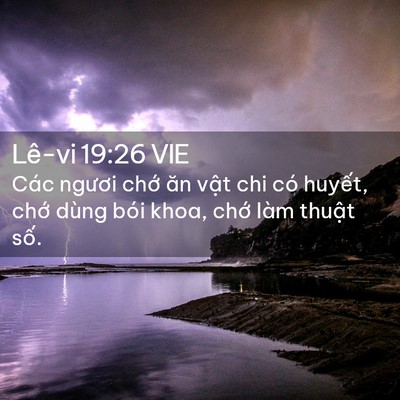 Picture 02 - Lê-vi 19:26 VIE - Các ngươi chớ ăn vật chi có huyết, - Bible Verse Picture