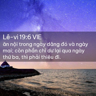 Picture 02 - Lê-vi 19:6 VIE - ăn nội trong ngày dâng đó và ngày mai; - Bible Verse Picture