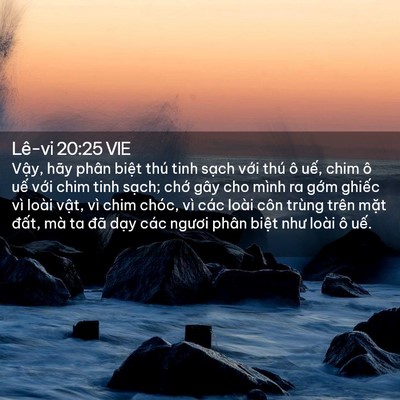 Picture 02 - Lê-vi 20:25 VIE - Vậy, hãy phân biệt thú tinh sạch với - Bible Verse Picture