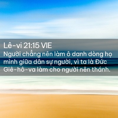 Picture 02 - Lê-vi 21:15 VIE - Người chẳng nên làm ô danh dòng họ - Bible Verse Picture