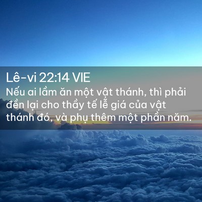 Picture 02 - Lê-vi 22:14 VIE - Nếu ai lầm ăn một vật thánh, thì - Bible Verse Picture