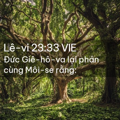 Picture 02 - Lê-vi 23:33 VIE - Đức Giê-hô-va lại phán cùng Môi-se - Bible Verse Picture