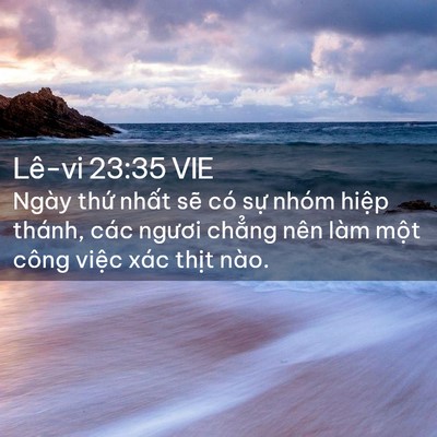 Picture 02 - Lê-vi 23:35 VIE - Ngày thứ nhất sẽ có sự nhóm hiệp - Bible Verse Picture