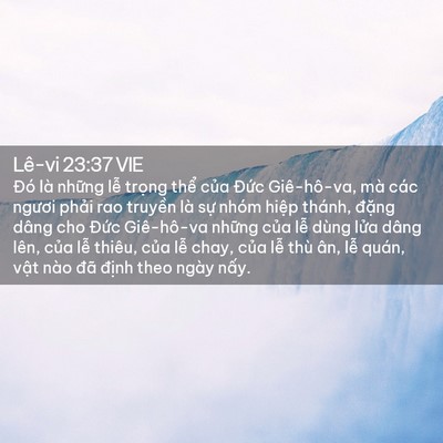 Picture 02 - Lê-vi 23:37 VIE - Đó là những lễ trọng thể của Đức - Bible Verse Picture