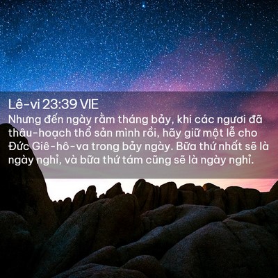 Picture 02 - Lê-vi 23:39 VIE - Nhưng đến ngày rằm tháng bảy, khi các - Bible Verse Picture