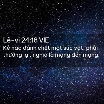 Picture 02 - Lê-vi 24:18 VIE - Kẻ nào đánh chết một súc vật, phải - Bible Verse Picture