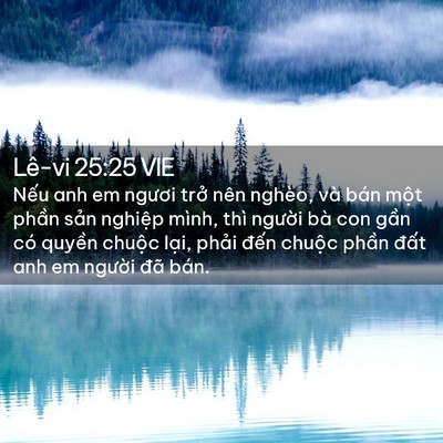 Picture 02 - Lê-vi 25:25 VIE - Nếu anh em ngươi trở nên nghèo, và bán - Bible Verse Picture