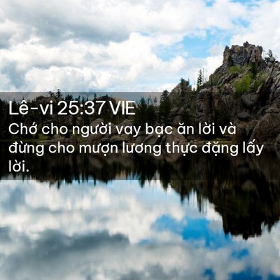 Picture 02 - Lê-vi 25:37 VIE - Chớ cho người vay bạc ăn lời và - Bible Verse Picture
