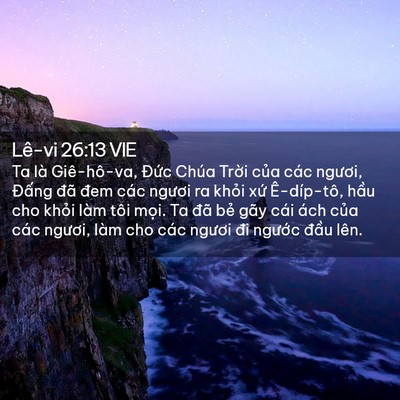 Picture 02 - Lê-vi 26:13 VIE - Ta là Giê-hô-va, Đức Chúa Trời của - Bible Verse Picture