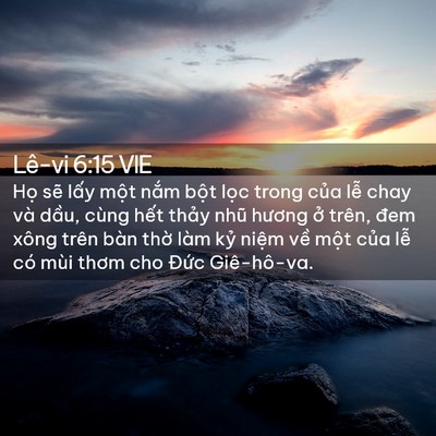 Picture 02 - Lê-vi 6:15 VIE - Họ sẽ lấy một nắm bột lọc trong - Bible Verse Picture