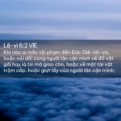 Picture 02 - Lê-vi 6:2 VIE - Khi nào ai mắc tội phạm đến Đức - Bible Verse Picture