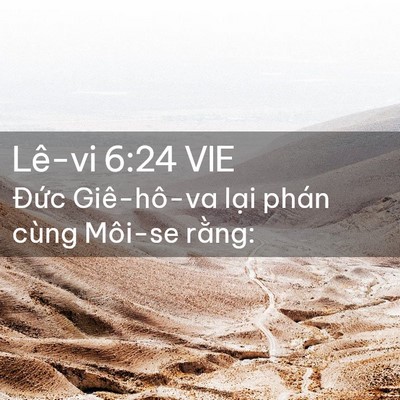 Picture 02 - Lê-vi 6:24 VIE - Đức Giê-hô-va lại phán cùng Môi-se - Bible Verse Picture