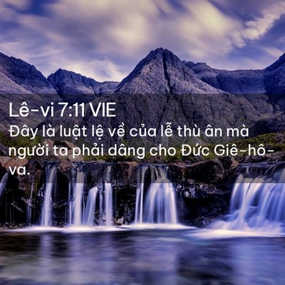 Picture 02 - Lê-vi 7:11 VIE - Đây là luật lệ về của lễ thù ân - Bible Verse Picture