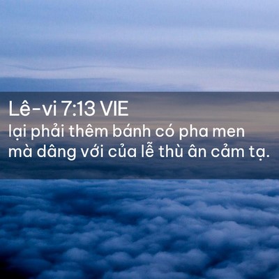Picture 02 - Lê-vi 7:13 VIE - lại phải thêm bánh có pha men mà dâng - Bible Verse Picture
