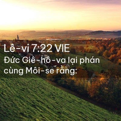Picture 02 - Lê-vi 7:22 VIE - Đức Giê-hô-va lại phán cùng Môi-se - Bible Verse Picture