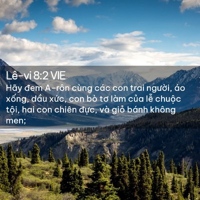 Picture 02 - Lê-vi 8:2 VIE - Hãy đem A-rôn cùng các con trai người, - Bible Verse Picture