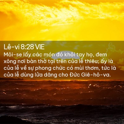 Picture 02 - Lê-vi 8:28 VIE - Môi-se lấy các món đó khỏi tay họ, - Bible Verse Picture