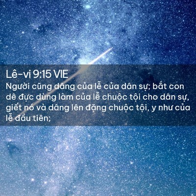 Picture 02 - Lê-vi 9:15 VIE - Người cũng dâng của lễ của dân sự; - Bible Verse Picture