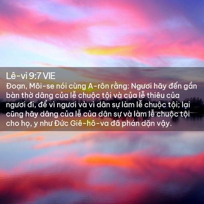 Picture 02 - Lê-vi 9:7 VIE - Đoạn, Môi-se nói cùng A-rôn rằng: - Bible Verse Picture