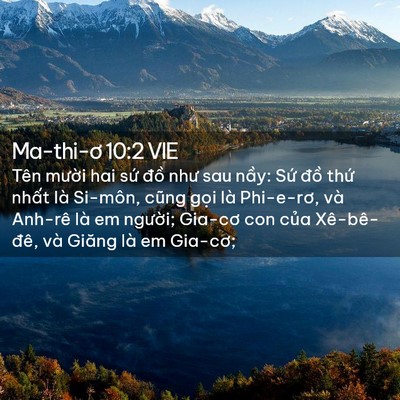 Picture 02 - Ma-thi-ơ 10:2 VIE - Tên mười hai sứ đồ như sau nầy: Sứ - Bible Verse Picture