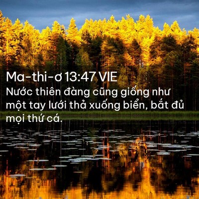 Picture 02 - Ma-thi-ơ 13:47 VIE - Nước thiên đàng cũng giống như một - Bible Verse Picture
