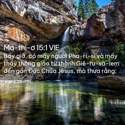Picture 02 - Ma-thi-ơ 15:1 VIE - Bấy giờ, có mấy người Pha-ri-si và - Bible Verse Picture