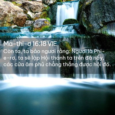 Picture 02 - Ma-thi-ơ 16:18 VIE - Còn ta, ta bảo ngươi rằng: Ngươi là - Bible Verse Picture