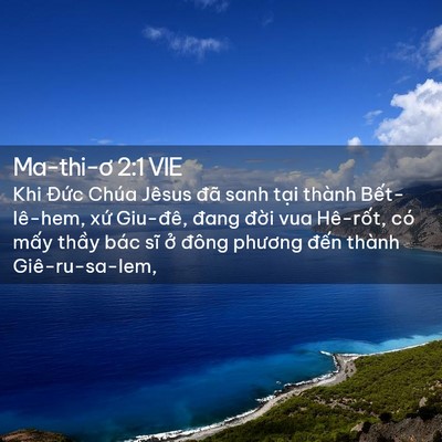 Picture 02 - Ma-thi-ơ 2:1 VIE - Khi Đức Chúa Jêsus đã sanh tại thành - Bible Verse Picture