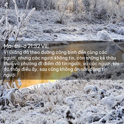 Picture 02 - Ma-thi-ơ 21:32 VIE - Vì Giăng đã theo đường công bình đến - Bible Verse Picture