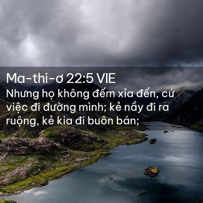 Picture 02 - Ma-thi-ơ 22:5 VIE - Nhưng họ không đếm xỉa đến, cứ - Bible Verse Picture