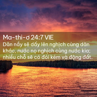 Picture 02 - Ma-thi-ơ 24:7 VIE - Dân nầy sẽ dấy lên nghịch cùng dân - Bible Verse Picture