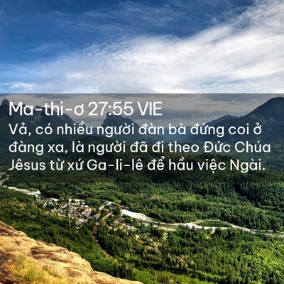 Picture 02 - Ma-thi-ơ 27:55 VIE - Vả, có nhiều người đàn bà đứng coi - Bible Verse Picture