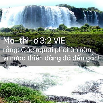 Picture 02 - Ma-thi-ơ 3:2 VIE - rằng: Các ngươi phải ăn năn, vì nước - Bible Verse Picture