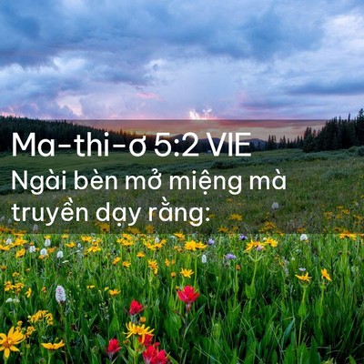 Picture 02 - Ma-thi-ơ 5:2 VIE - Ngài bèn mở miệng mà truyền dạy - Bible Verse Picture