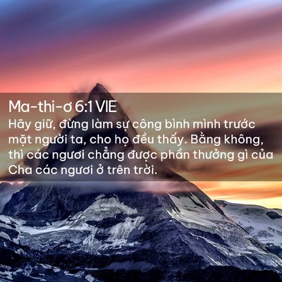 Picture 02 - Ma-thi-ơ 6:1 VIE - Hãy giữ, đừng làm sự công bình mình - Bible Verse Picture