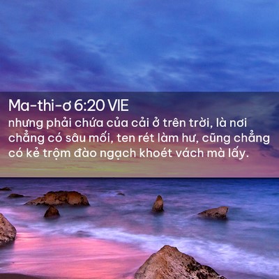 Picture 02 - Ma-thi-ơ 6:20 VIE - nhưng phải chứa của cải ở trên - Bible Verse Picture