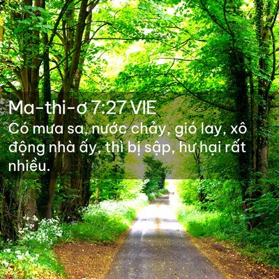 Picture 02 - Ma-thi-ơ 7:27 VIE - Có mưa sa, nước chảy, gió lay, xô - Bible Verse Picture