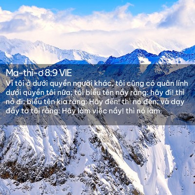 Picture 02 - Ma-thi-ơ 8:9 VIE - Vì tôi ở dưới quyền người khác, tôi - Bible Verse Picture