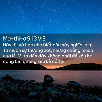 Picture 02 - Ma-thi-ơ 9:13 VIE - Hãy đi, và học cho biết câu nầy nghĩa - Bible Verse Picture