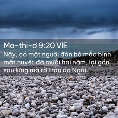 Picture 02 - Ma-thi-ơ 9:20 VIE - Nầy, có một người đàn bà mắc bịnh - Bible Verse Picture