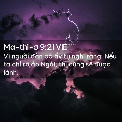 Picture 02 - Ma-thi-ơ 9:21 VIE - Vì người đàn bà ấy tự nghĩ rằng: - Bible Verse Picture