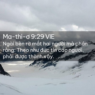 Picture 02 - Ma-thi-ơ 9:29 VIE - Ngài bèn rờ mắt hai người mà phán - Bible Verse Picture