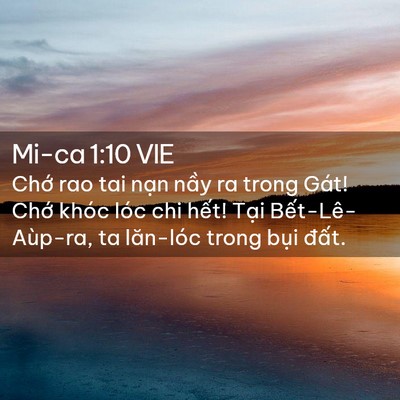 Picture 02 - Mi-ca 1:10 VIE - Chớ rao tai nạn nầy ra trong Gát! Chớ - Bible Verse Picture